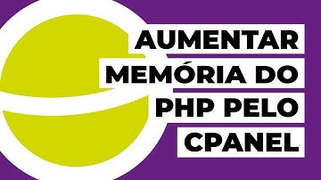 Como aumentar o limite de memória do WordPress no cPanel?
