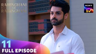 Ayesha ने Reject किया Virat का Dinner Invitation | Raisinghani vs Raisinghani | Ep 11 | Full Episode