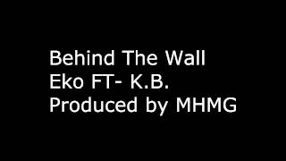 behind the wall - eko ft- kb.wmv