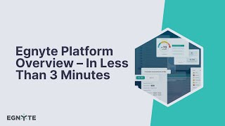 Egnyte Platform Overview – In Less Than 3 Minutes