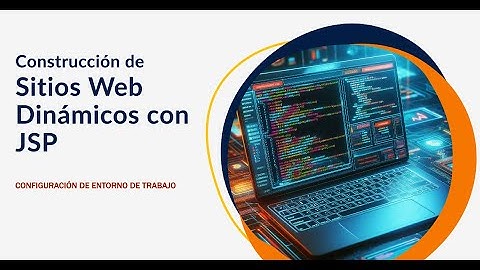 Desarrollo Web Dinámico con JSP: prepara tu erntorno en minutos con JDK 17, Eclipse y Apache Tomcat