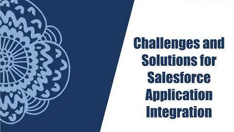 Challenges and Solutions for Salesforce Chatbot Integration