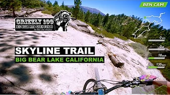 Grizzly 100 Pre-Ride Part 3: Skyline Trail from Pirates to Grand View | Big Bear Lake, California