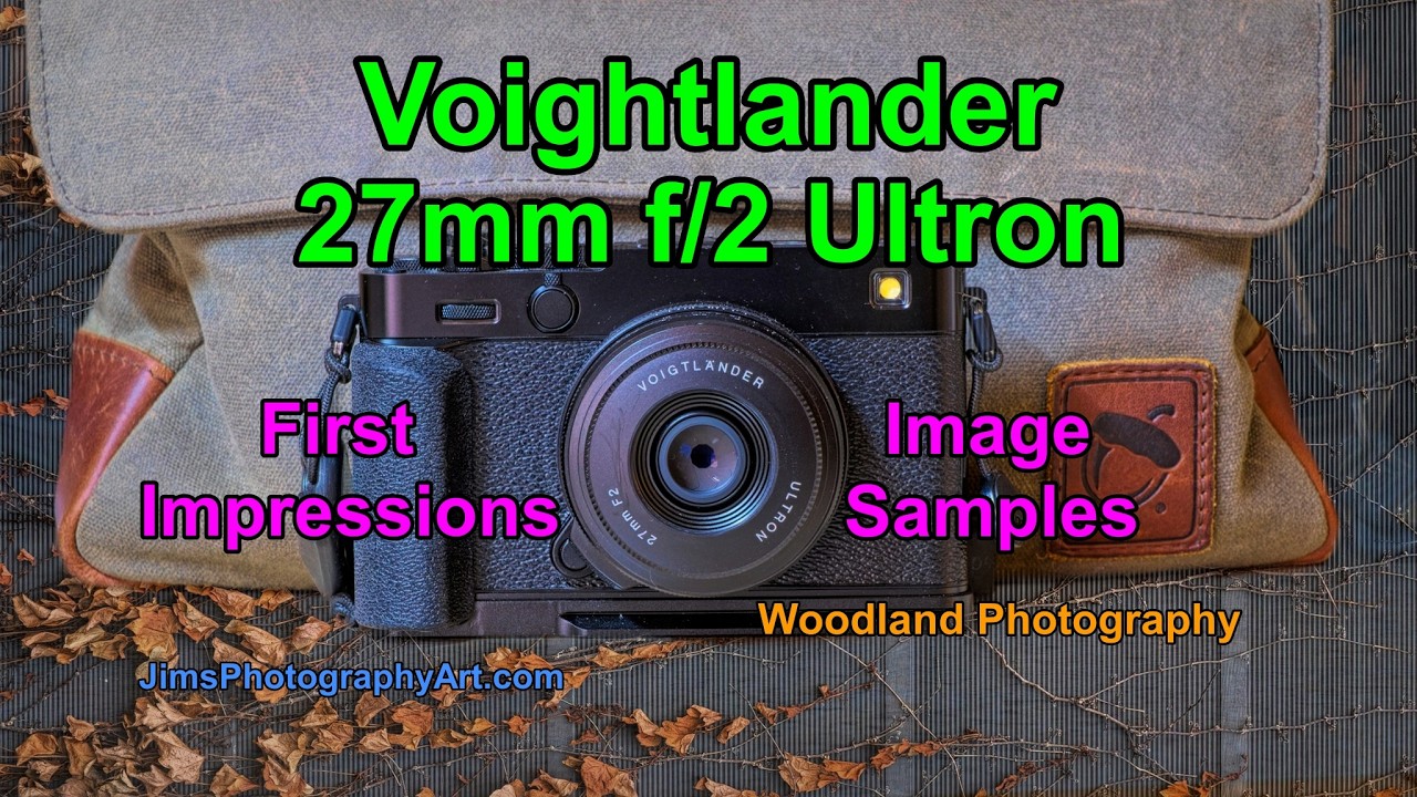 Voightlander 27mm F/2 Ultron Lens, First Impressions with Image Samples using the Fuji X-E5