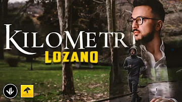 Lozano - Kilometri (2018)