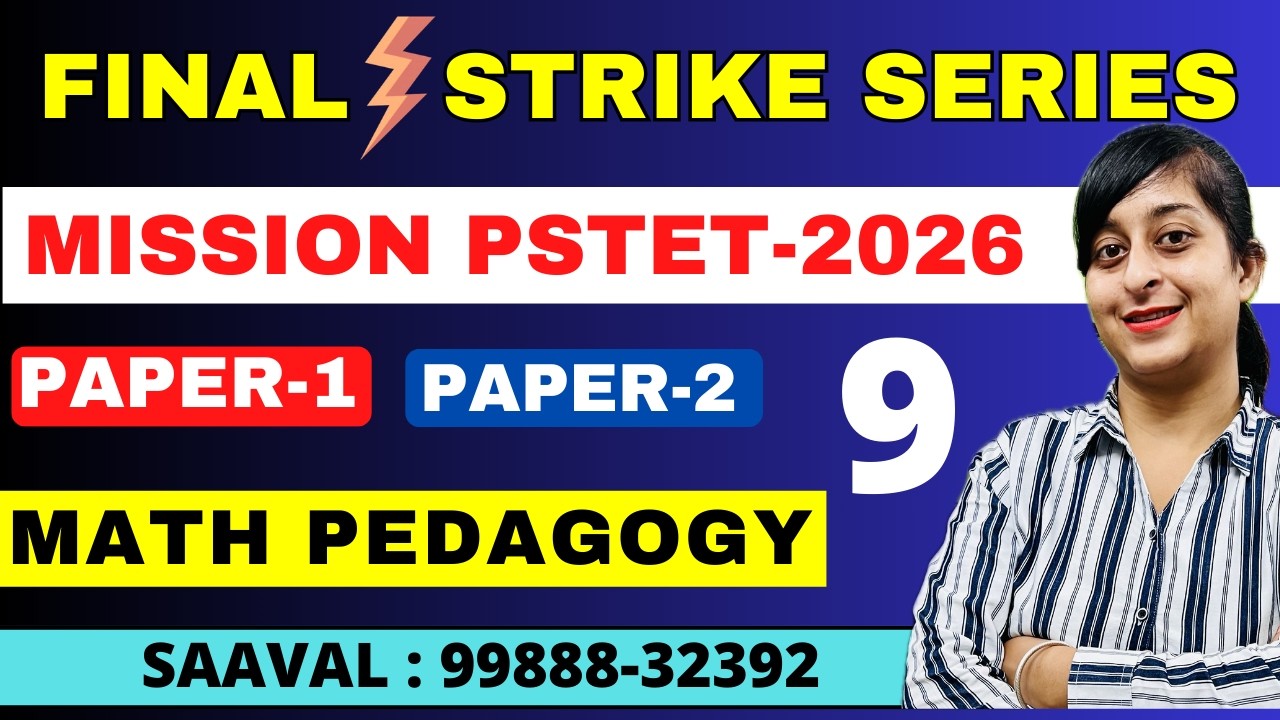 Lec-9 | | FINAL STRIKE | MATH PEDAGOGY | Mission PSTET | SAAVAL CLASSES | 99888-32392