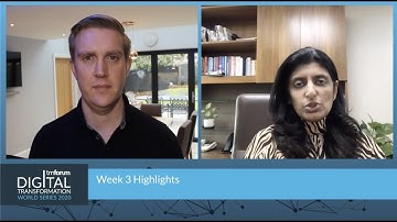 Digital Transformation World Series 2020 - Week 3 highlights