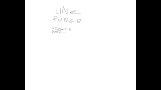 Line runner (my new game)