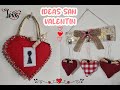 DIY SAN VALENTIN / IDEAS PARA SAN VALENTIN / IDEAS PARA REGALAR O VENDER 💘💌💟💖