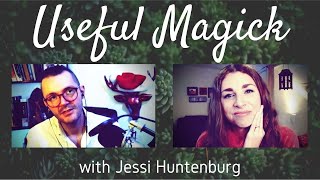 Useful Magick with Jessi Huntenburg - The Salem Witch Podcast Episode 7