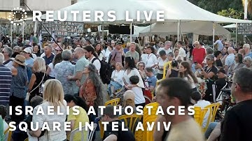 LIVE: Israelis at Hostages Square in Tel Aviv