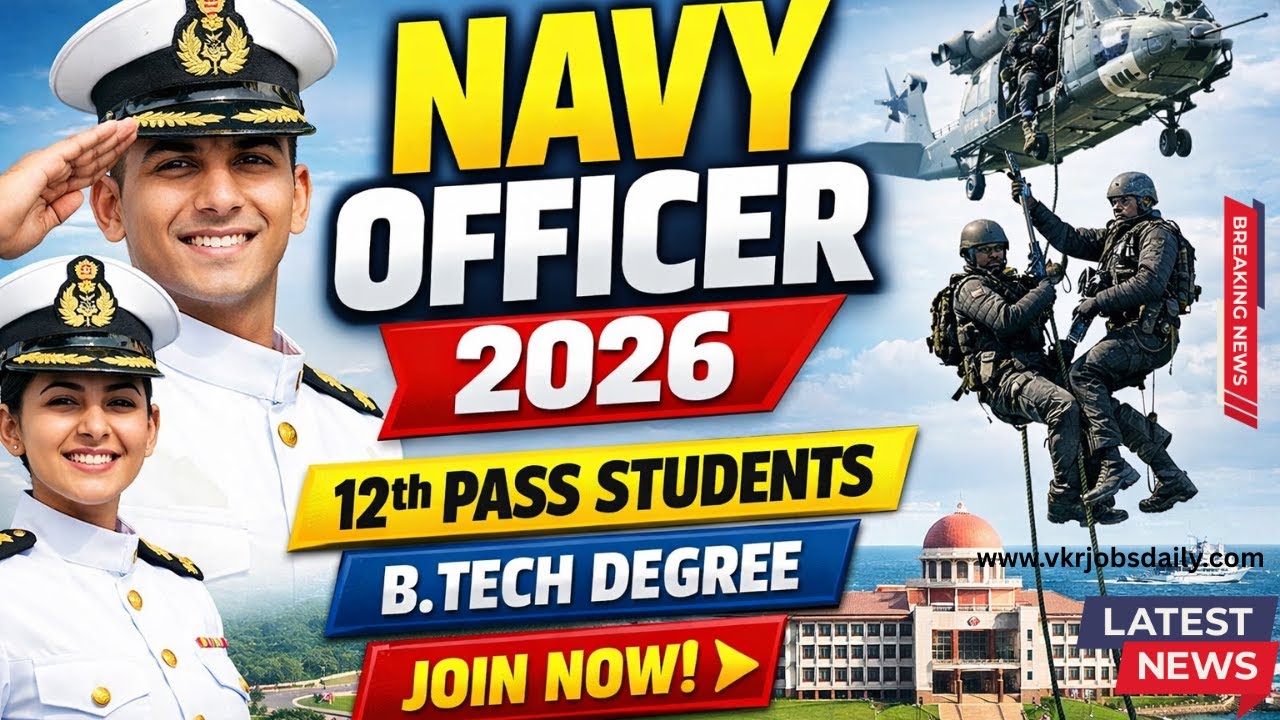 Indian Navy 10+2 B.Tech Cadet Entry 2026 | July Batch | JEE Main 2025 | Full Details