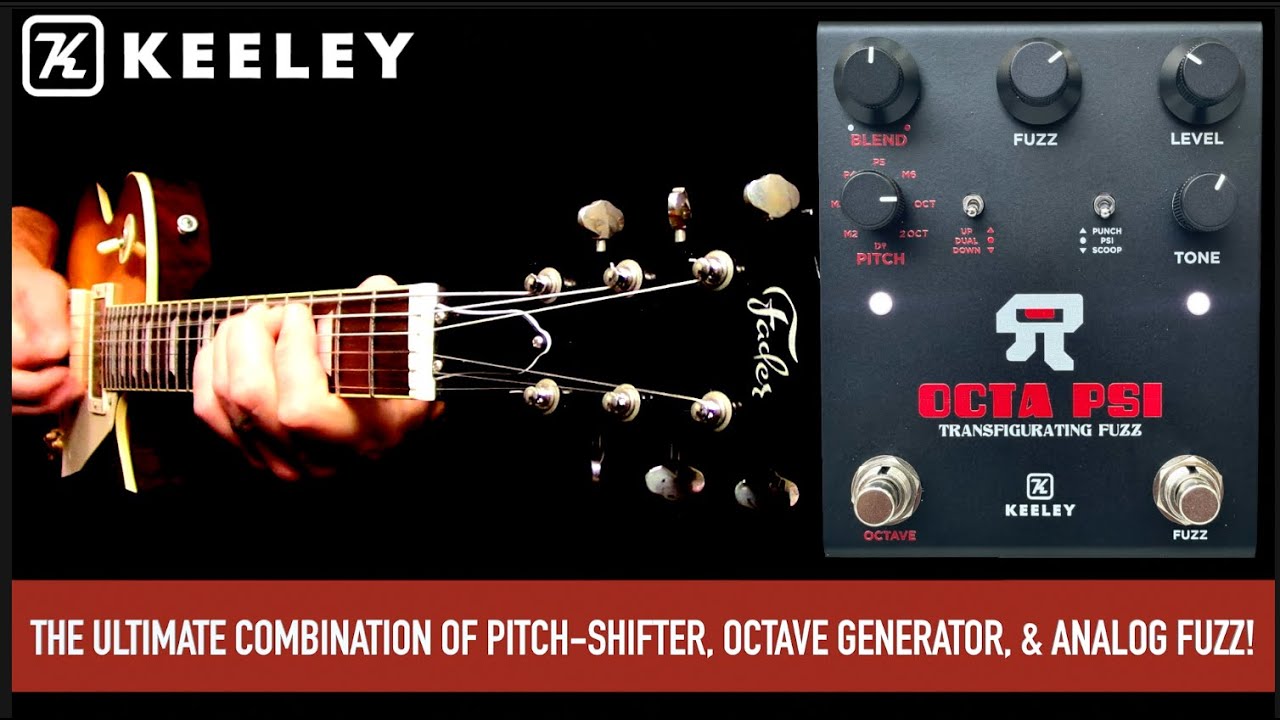 ギター Keely Octa Psi KEELEY OCTA PSI - YouTube