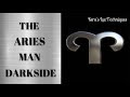 Darkside of Aries Man In Relationship