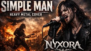 Simple Man - Heavy Metal Cover Nyxora Tribute To Lynyrd Skynyrd