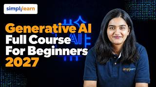 Generative AI Tutorial for Beginners 2027 | Learn Generative AI From Scratch | Simplilearn