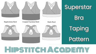 SuperStar Bra - Taping the Pattern Together