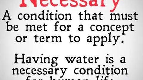 Necessary and Sufficient Conditions