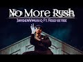 No_More_Rush - JaydenV & Charf Rizzer (Felo Le Tee × Dbn Gogo x  Mellow × Sleazy style)