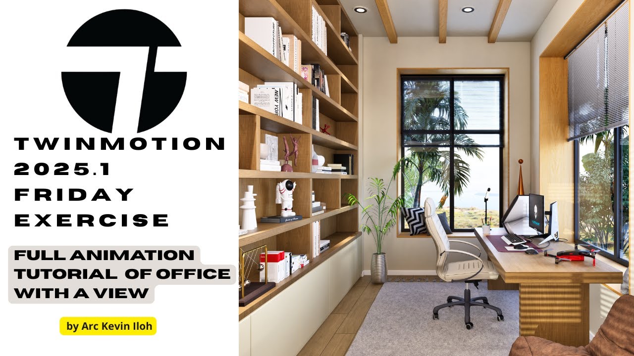 Twinmotion 2025.1 Friday Exercise | Full Animation Tutorial | Office With A View