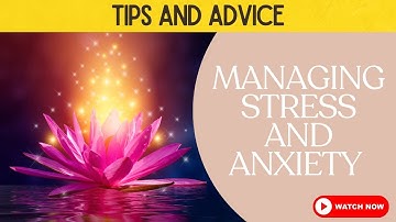 Managing Stress and Anxiety in a Fast-Paced World :Tips and Advice