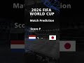 Netherlands vs Japan AI Prediction 🇳🇱🇯🇵 | World Cup 2026 | 30,000 Simulations