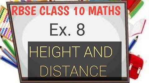 Rbse Class 10 Chapter 8 Height And Distance Question No. 6,7,8,9,10 | Ex. 8 Height And Distance |