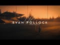 Evan pollock  directorcinematographer 2021 production reel