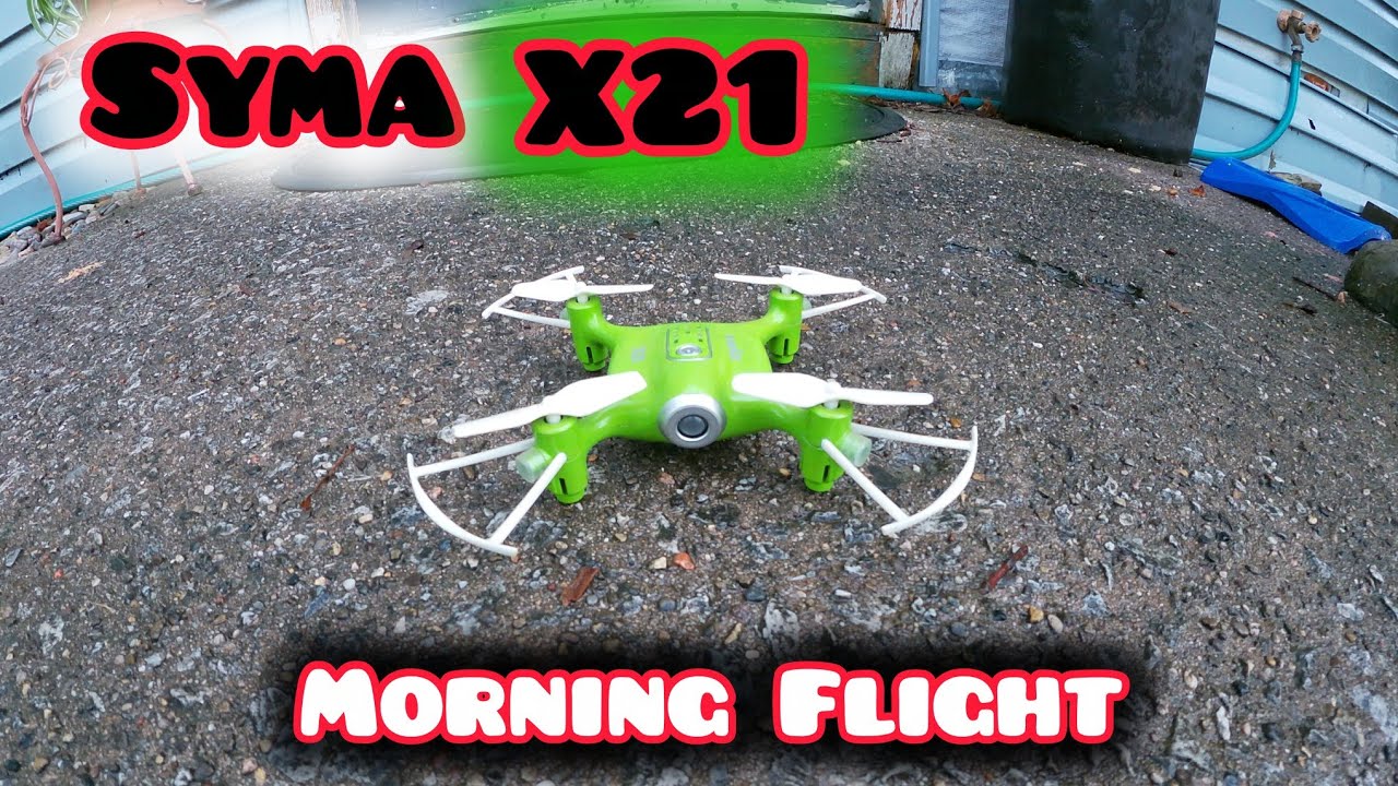 Syma X21 Drone - Quick Morning Flight - YouTube