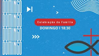 CULTO DA FAMILIA - 12.05