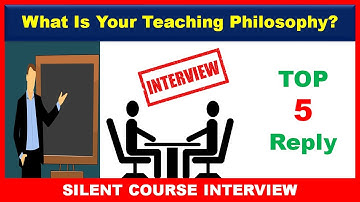 What Is Your Teaching Philosophy Interview Answers | Teacher Interview Questions And Answers