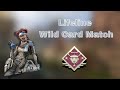Apex Legends Wildcard Lifeline Match - No Commentary