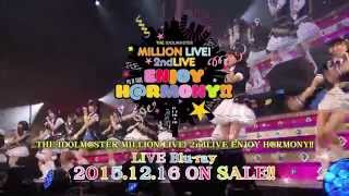 The Idolm Ster Million Live 2ndlive Enjoy H Rmony Live Blu Ray 15秒cm Youtube