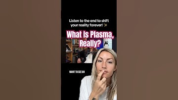 What is plasma? 🔮💎🌀🎨 #consciousness #ancienttechnology  #plasma #humanpotential #futurist