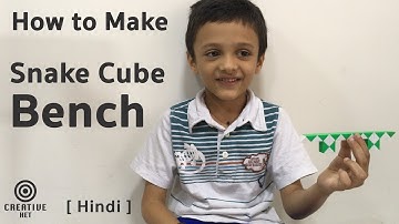 Snake Cube - Sitting Bench | Creative Het | HINDI
