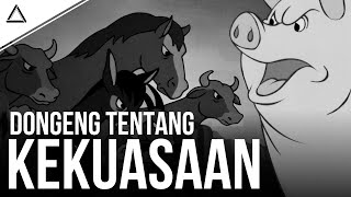 Cerita Anak-Anak Tentang Kekuasaan, Penindasan Dan Pengkhianatan | Animal Farm by George Orwell