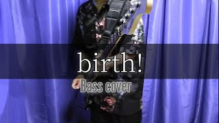 L'Arc~en~Ciel / birth! (bass cover)
