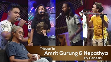 Tribute To Amrit Gurung & Nepathya By Genesis On It