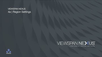 4a | VIEWSPAN NEXUS | Region Settings