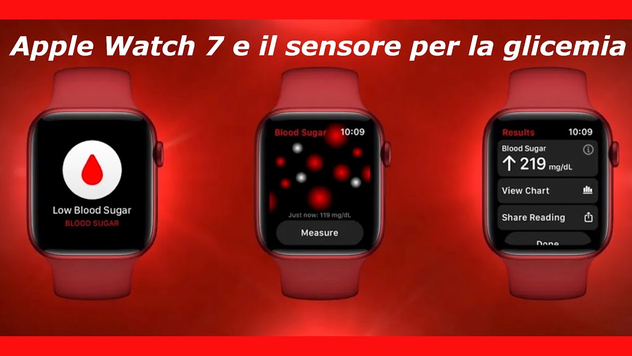 Apple Watch 7 e il sensore per la glicemia - YouTube
