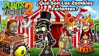 ¿Qué son Los Zombies Feriantes? Explicación | El Origen Secreto y Como Murieron Plants vs Zombies 2