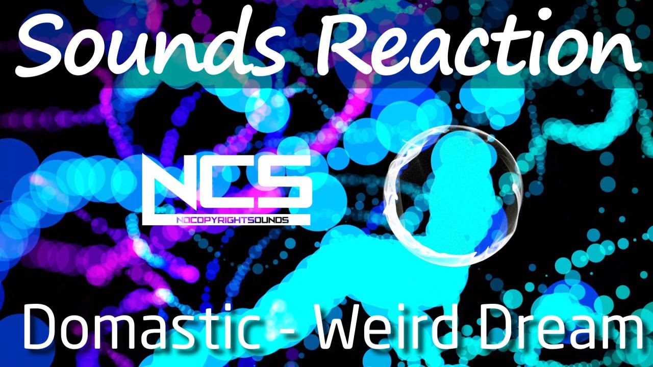 [RELAX-Image-Music] Domastic = Weird Dream 'NCS Release' Vortex F5 V151