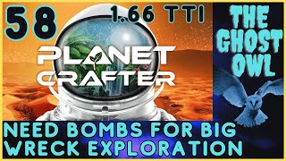 Planet Crafter Part 58 1 66 TTi Need Bombs For Big Wreck Exploration