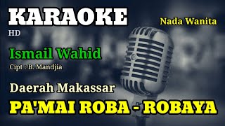 PAMAI ROBA - ROBAYA | KARAOKE/LIRIK | NADA WANITA