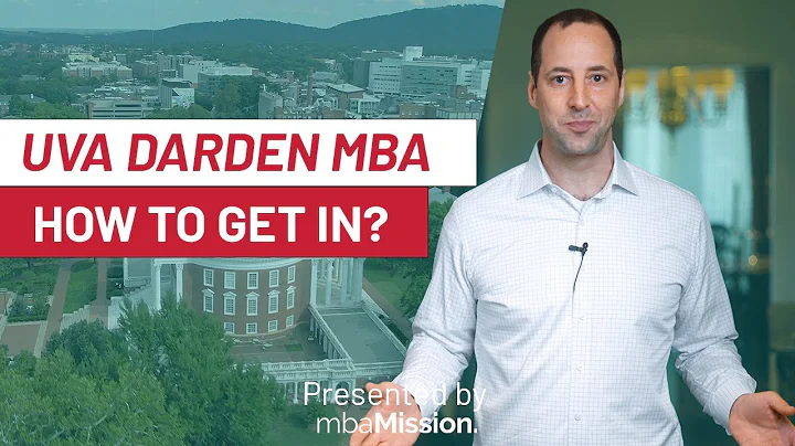How to Get Into the University of Virginia Darden ...