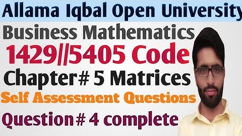AIOU Business mathematics 1429 chapter 5// self-assessment question 4 complete// M Asif