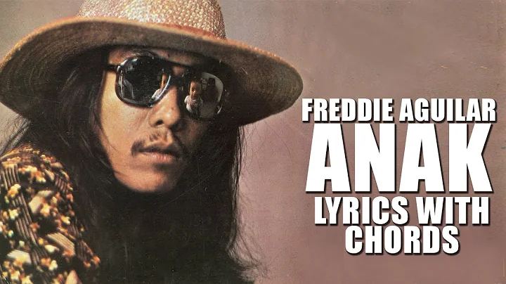 Freddie Aguilar  Anak [Official Lyric Video with Chords]