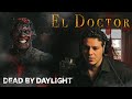 AYUDAAA! El Doctor en DEAD BY DAYLIGHT!!