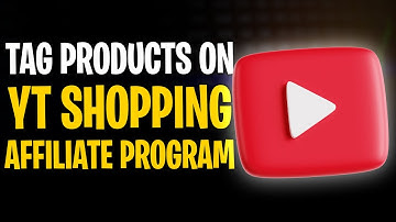 How to Tag Products on YouTube Shopping Affiliate Program (2025 UPDATE!!)