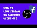 How to Live Stream On Facebook Using OBS 2020 Full Set up